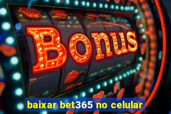 baixar bet365 no celular